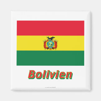 Bolivien Flagge mit Namen Magnet