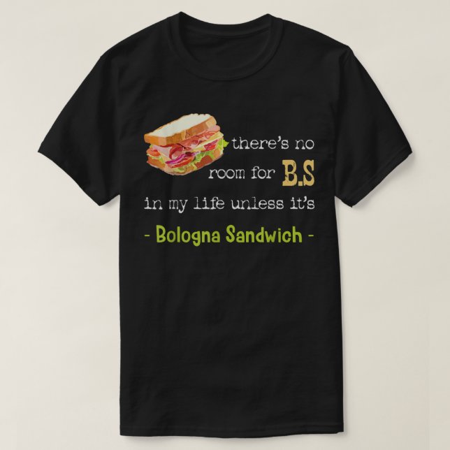 Bologna Sandwich Baloney Sausage Fried Jumbo Day L T-Shirt (Design Front)