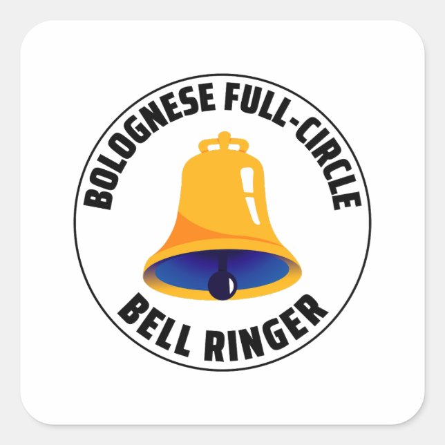 Bolognese Full Circle Bell Ringer Ringing Square Sticker (Front)