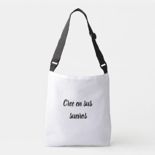 Bolsa cree en tus sueños crossbody bag