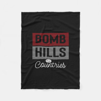 Bomb Hills Not Country Longboarding Skateboarding  Fleece Blanket