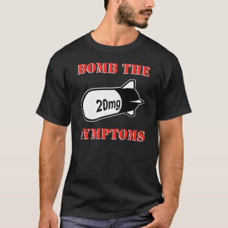 BOMB THE SYMPTOMS Shirt