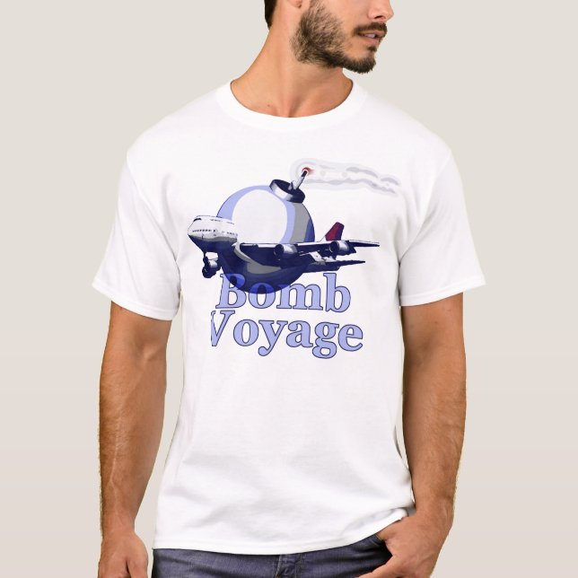 bomb voyage T-Shirt (Front)