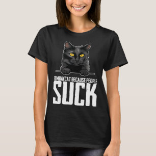 Bombaycat because people suck T-Shirt