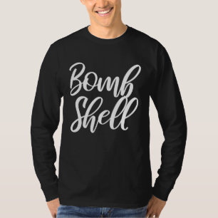 Bombshell  Casual & Gym Apparel For Girls and Wome T-Shirt