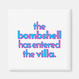 Bombshell Has Entered The Villa Funny Got A Text C Magnet