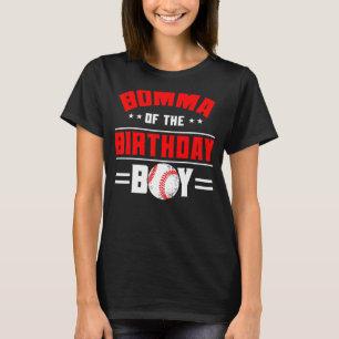 Bomma Of The Birthday Boy Baseball Theme Family Bd T-Shirt