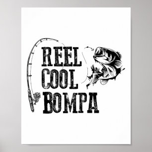 Bompa Fishing Reel Cool Bompa Funny Gift Poster