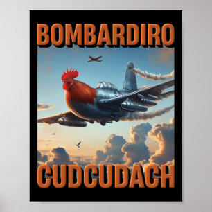 Bomrdiro Cudcudach Italian Brainrot Plane Rooster  Poster