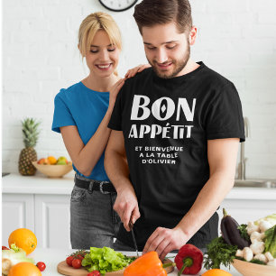 Bon Appetit Welcome to My French Chef's Table T-Shirt