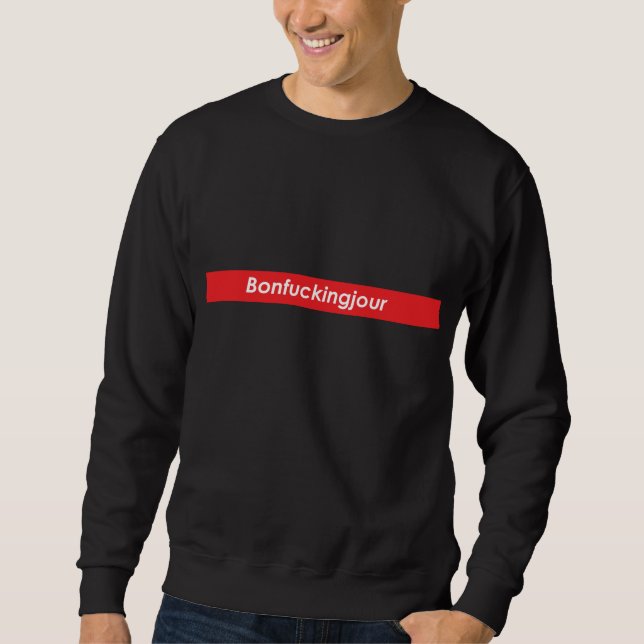 Bon*******jour Crewneck Sweatshirt (Front)