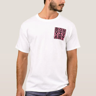 Bon Vivant, Liver of the Good Life Latin Phrase T-Shirt