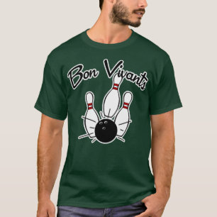 Bon Vivants Bowling Team  T-Shirt