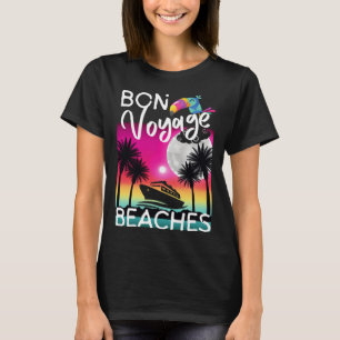 Bon Voyage Beaches Tropical Cruise Ship Graphic Fo T-Shirt