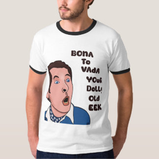 Bona to vada T shirt