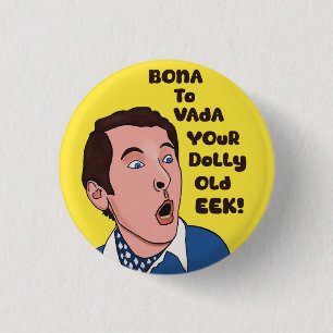 Bona to vada T shirt 3 Cm Round Badge