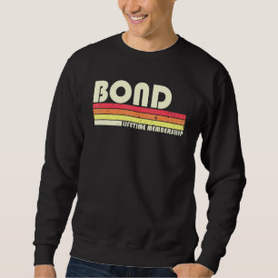 Bond Surname Retro Vintage 80s 90s Birthday Reunio Sweatshirt