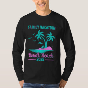Bondi Beach Australia Family Vacation 2025 Palm Tr T-Shirt