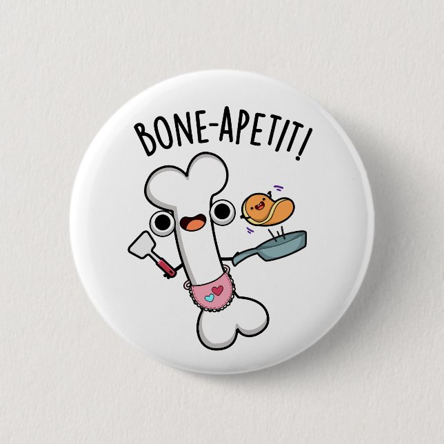 Bone Apetit Funny Cooking Pun  6 Cm Round Badge (Front)