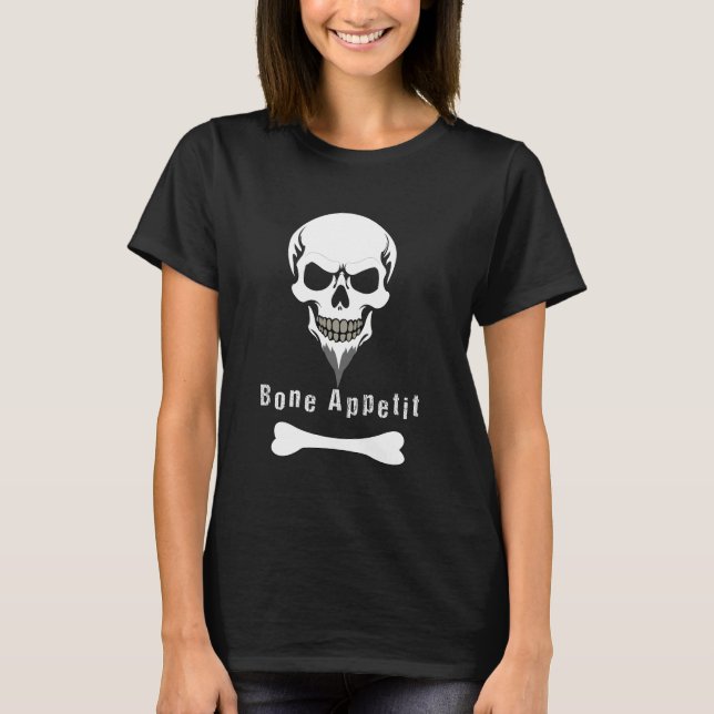 Bone appetit T-Shirt (Front)