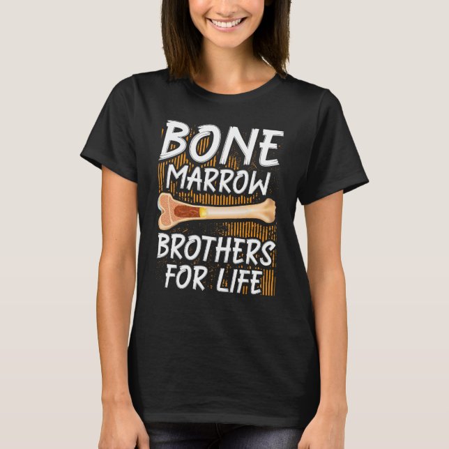 Bone Marrow Transplant Warrior Bone Marrow Donor S T-Shirt (Front)