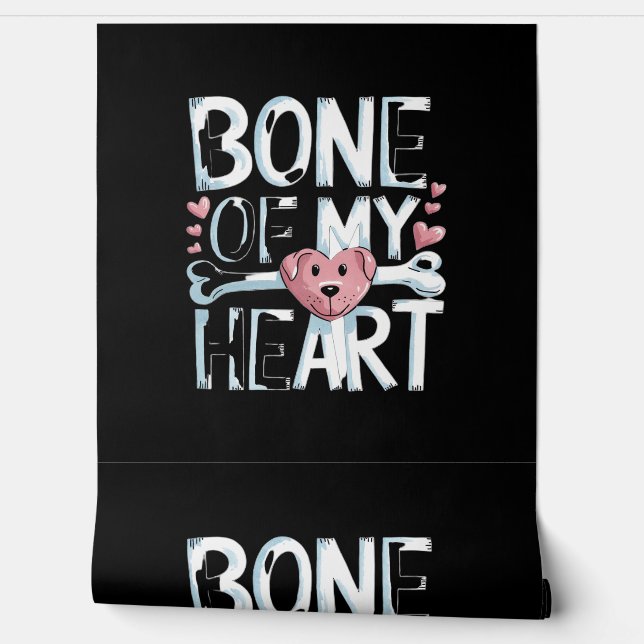Bone of My Heart Dog Wallpaper (Unrolling)