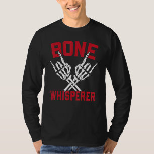Bone Whisperer Anthropology Science Anthropologist T-Shirt