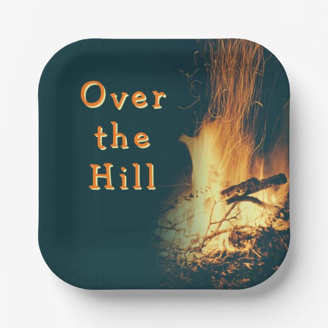Bonfire Birthday Over the Hill Paper Plate (Front)