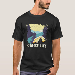 Bonfire Life Camping Outdoor Camper Wildlife Natur T-Shirt