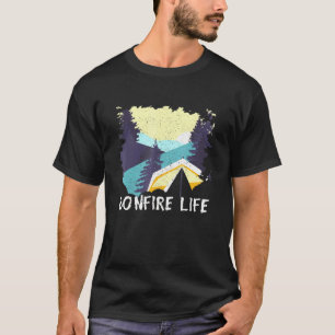 Bonfire Life Camping Outdoor Camper Wildlife Natur T-Shirt