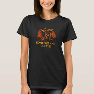 Bonfires And Coffee Camping Coffee  Camper Caffein T-Shirt