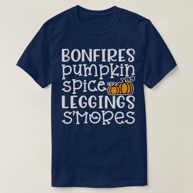 Bonfires Pumpkin Spice Leggings Smores Halloween F T-Shirt (Design Front)