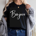 Bonjour | Elegant and Modern French Script Black T-Shirt<br><div class="desc">This elegant,  black shirt says "Bonjour" in trendy,  modern handwritten white script typography. A chic and stylish look for anyone who loves France and the French language.</div>