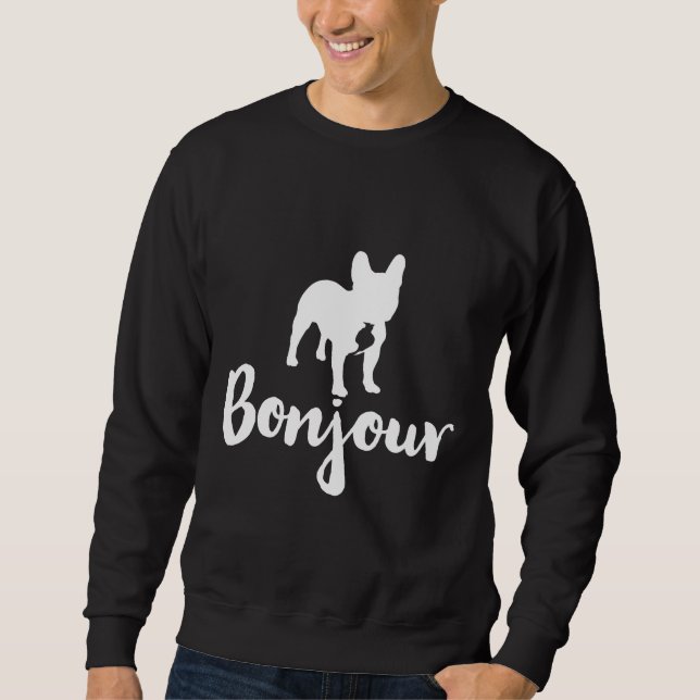 Bonjour French Bulldog Sweatshirt (Front)