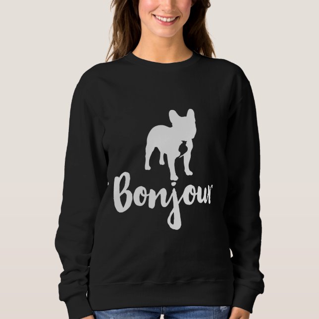 Bonjour French Bulldog Sweatshirt (Front)
