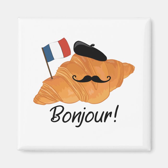 Bonjour French Croissant - France Funny Food Magnet (Front)