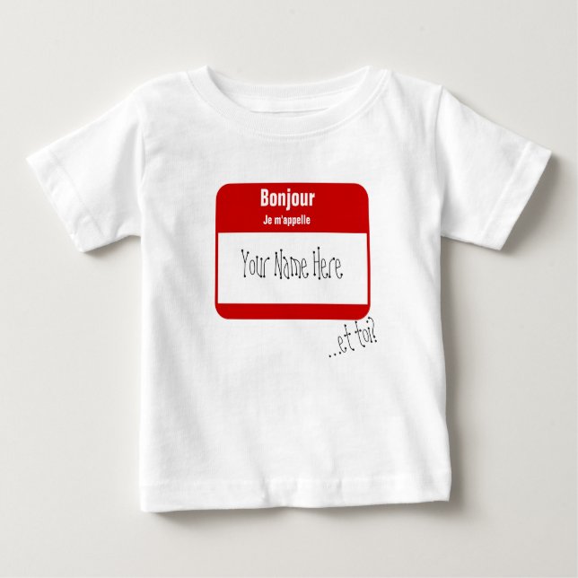 Bonjour, Je m'appelle... / Hi, My name is Baby T-Shirt (Front)