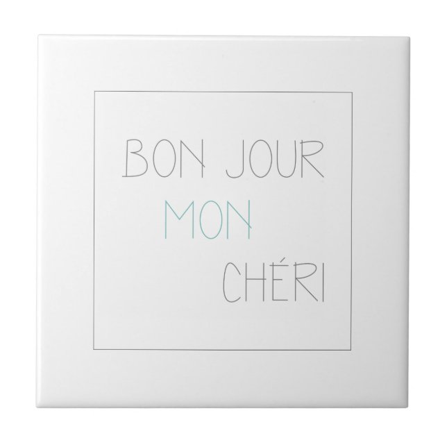 Bonjour Mon Cheri Tile (Front)