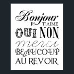 Bonjour Poster<br><div class="desc">The French essentials! Add a little charm to your room. Frame it,  give it,  love it! BONJOUR (hello) JE T’AIME (i love you) OUI (yes) NON (no) MERCI (thank you) BEAUCOUP (very much) AU REVOIR (good bye)</div>