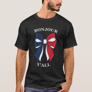 Bonjour Y'all French Flag Bow Coquette Aesthetic L T-Shirt
