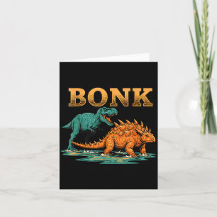 Bonk Dinosaur Funny Prehistoric Humor Design Card