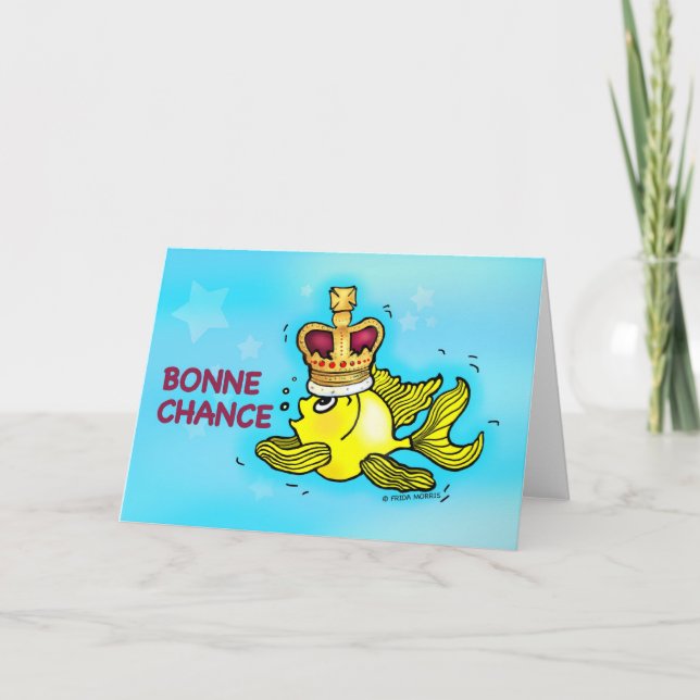 BONNE CHANCE! French Good Luck funny crown fish Card (Front)