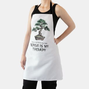 Bonsai is My Therapy funny quote for bonsai lovers Apron