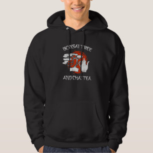 Bonsai Tree And Chai Tea Japanese Zen Bonsai For M Hoodie