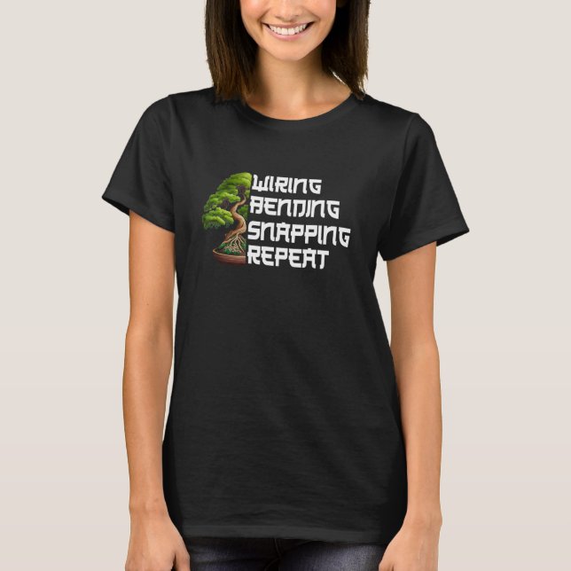 Bonsai Tree For Bonsai Beginner And T-Shirt (Front)