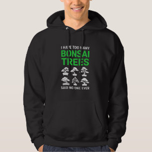 Bonsai Tree Gardening Japanese Culture Zen Funny B Hoodie