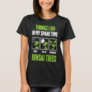 Bonsai Tree Keeping and Gardener T-Shirt