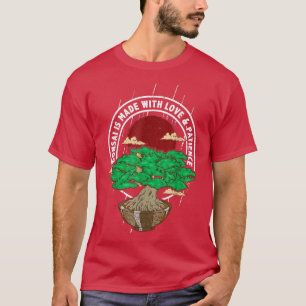 Bonsai Tree Saying Japanese Buddhist Art T-Shirt