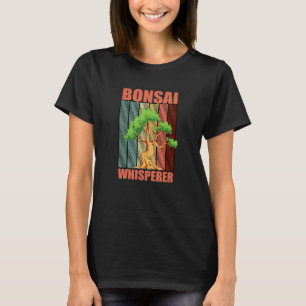 Bonsai Whisperer Japanese Bonsai Tree Garden Plant T-Shirt