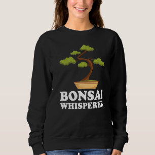 Bonsai Whisperer Japanese Tradition Garden Tree Sweatshirt
